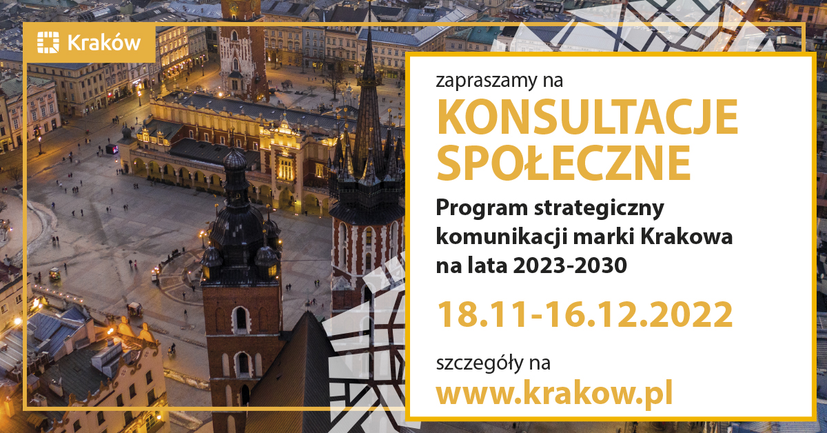plakat Konsultacje spoÅ‚eczne projektu dokumentu pn. â€žProgram strategiczny komunikacji marki Krakowa na lata 2023-2030â€�